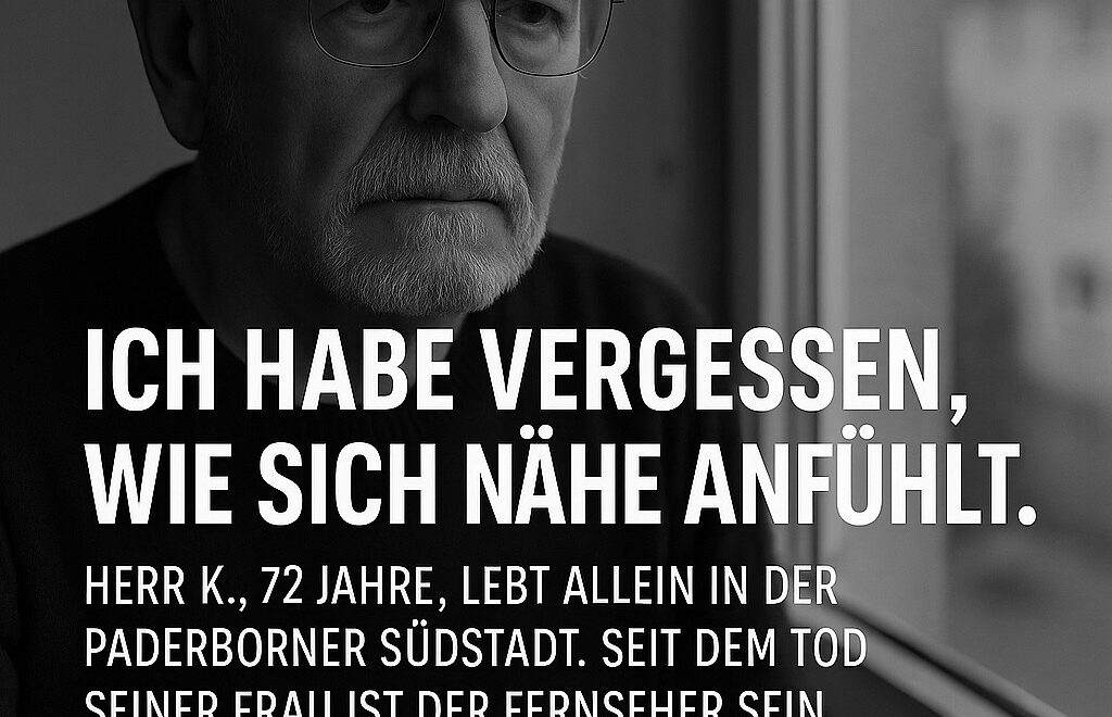 ich habe vergessen, wie sich Nähe anfühlt