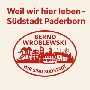 Logo von Bernd Wroblewski mit dem Slogan „Weil wir hier leben – Südstadt Paderborn“, Teil der Kampagne 100 gute Gründe für die Südstadt